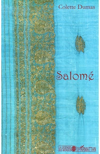Salomé - Colette Dumas - broché