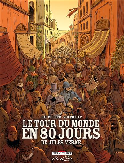 Le Tour du monde en 80 jours, de Jules Verne - Intégrale