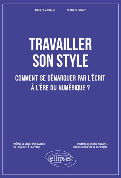 Travailler son style