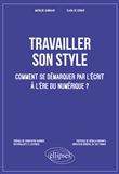 Travailler son style. Comment se démarquer par l’écrit à l’ère du numérique ?