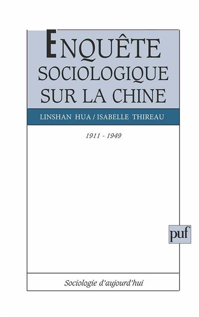 Enquêtes sociologiques sur la Chine 1911-1949