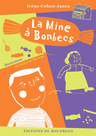 La mine à bonbecs - Irène Cohen-Janca - broché