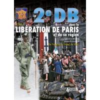 La 2ème DB dans la Libération de Paris et de la région parisienne
