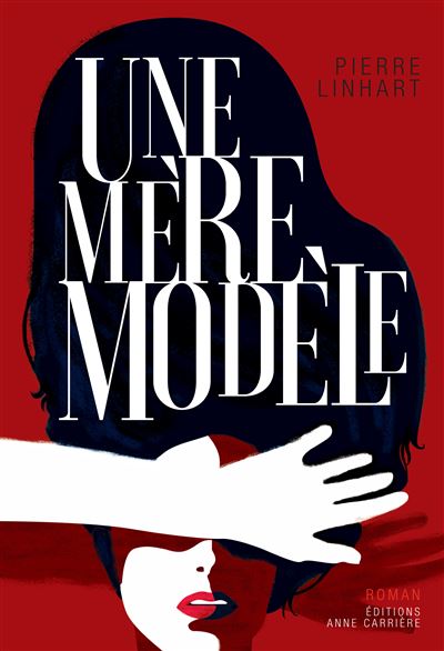 Une mère modèle - Pierre Linhart - broché