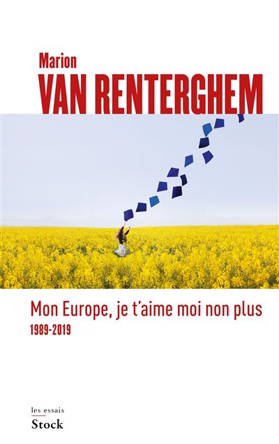 Mon Europe, je t'aime moi non plus - Marion Van Renterghem - broché
