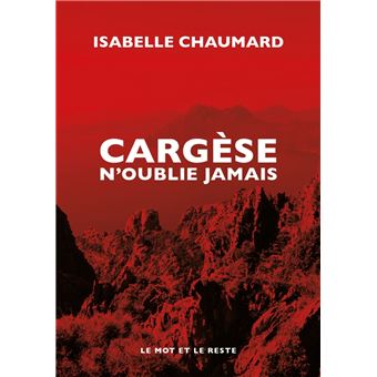 Cargèse n'oublie jamais