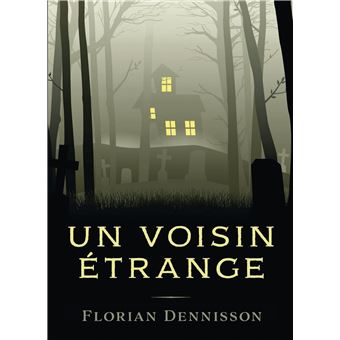 Un voisin étrange