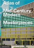 ATLAS OF MID-CENTURY MODERN MASTERPIECES