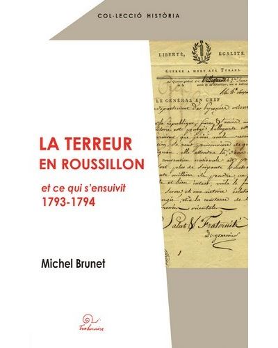 La terreur en roussillon et ce qui s'ensuivit
