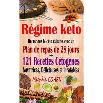 Régime keto : découvrez la céto cuisine avec un plan de ... Régime keto : découvrez la céto cuisine avec un plan de ...