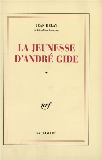 La jeunesse d'André Gide - Jean Delay - (donnée non spécifiée)