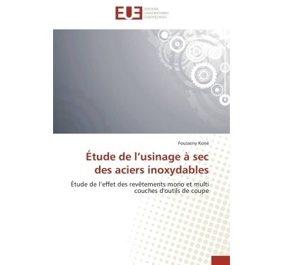 Étude de l usinage à sec des aciers inoxydables