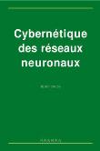 Cybernétique des réseaux neuronaux