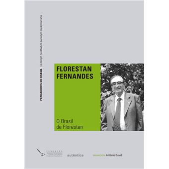 O Brasil de Florestan - 1