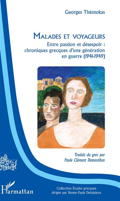 Malades et voyageurs entre passion et desespoir chroniques