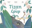 Tizan et le Loup