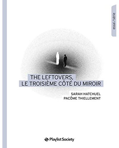 The Leftovers, le troisième côté du miroir