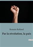 Par la révolution, la paix