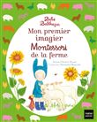 Bébé Balthazar - Mon premier imagier Montessori de la ferme 0/3 ans