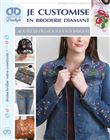 Je customise en broderie diamant