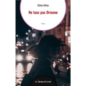 Ne tuez pas Orianne