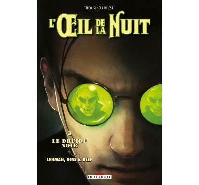 Oeil De La Nuit T03 Le Druide Noir