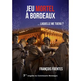Couverture : Jeu mortel à Bordeaux