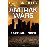 The Amtrak Wars: Earth-Thunder