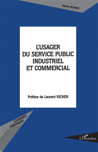 L'usager du service public industriel et commercial - Sophie Nicinski - broché