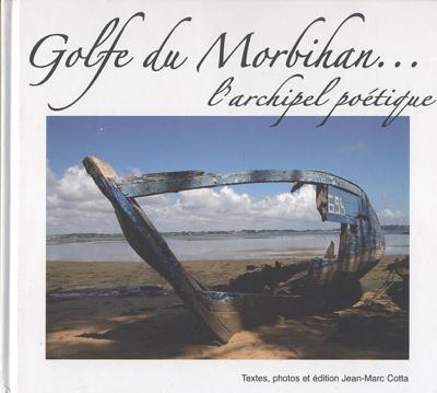Golfe du Morbihan, l'archipel poétique