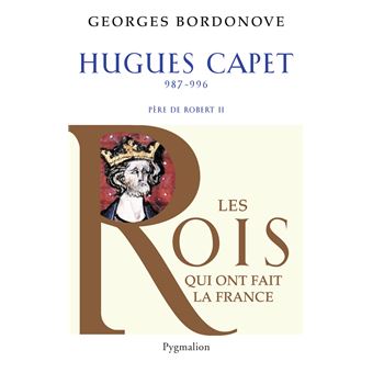 Les CapétiensHugues Capet