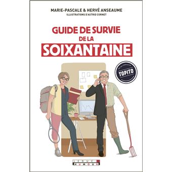 Guide de survie de la soixantaine