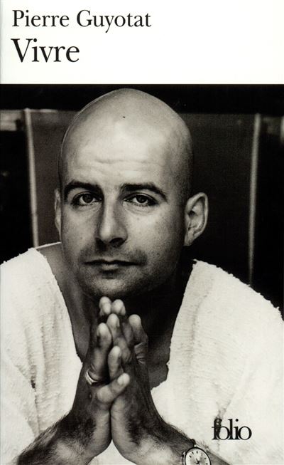 Vivre - Pierre Guyotat - Poche