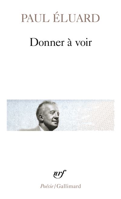 Donner à voir - Paul Eluard - Poche