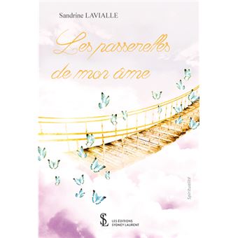 Les passerelles de mon âme