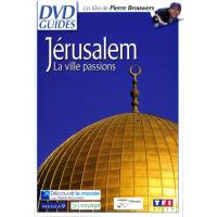 Jérusalem : La ville passion