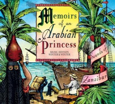 Memoirs Of An Arabian Princess-Sounds Of Zanzibar