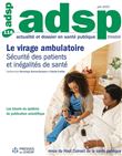 Le virage ambulatoire : sécurité des patients et inégalités de santé