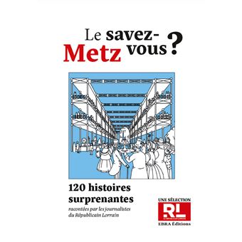 Le savez-vous metz ?