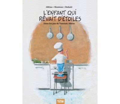 L'Enfant qui rêvait d'étoiles - Yannick Alléno - cartonné