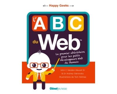 L'abc du web, mon tout premier abécédaire pour petits développeurs