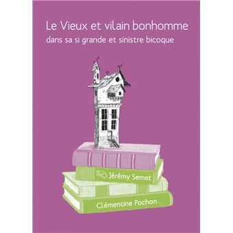 Le vieux et vilain bonhomme dans sa si grande et sinistre bi