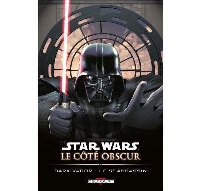 Star Wars - Le Coté obscur T14 - Dark Vador - Le 9ème assassin