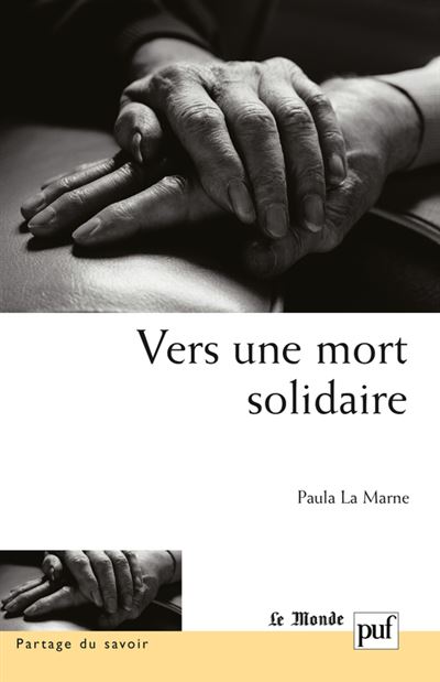 Vers une mort solidaire - Paula Lamarne - broché
