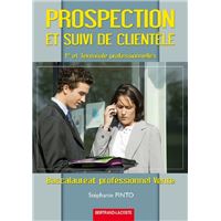 Prospection et suivi clientele 1re et term pro bac pro vente