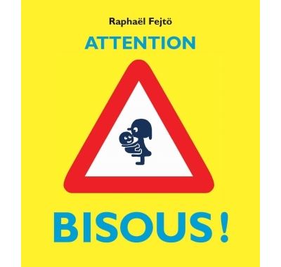 Attention bisous !