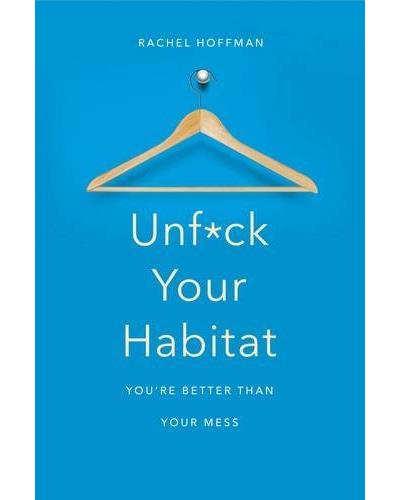 UNF*CK YOUR HABITAT