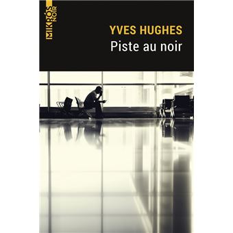 Piste au noir
