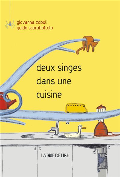 Deux singes dans une cuisine - Giovanna Zoboli - Joie De Lir