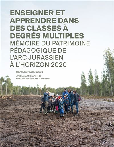 Enseigner et apprendre dans des classes à degrés multiples - Françoise Pasche-Gossin - broché